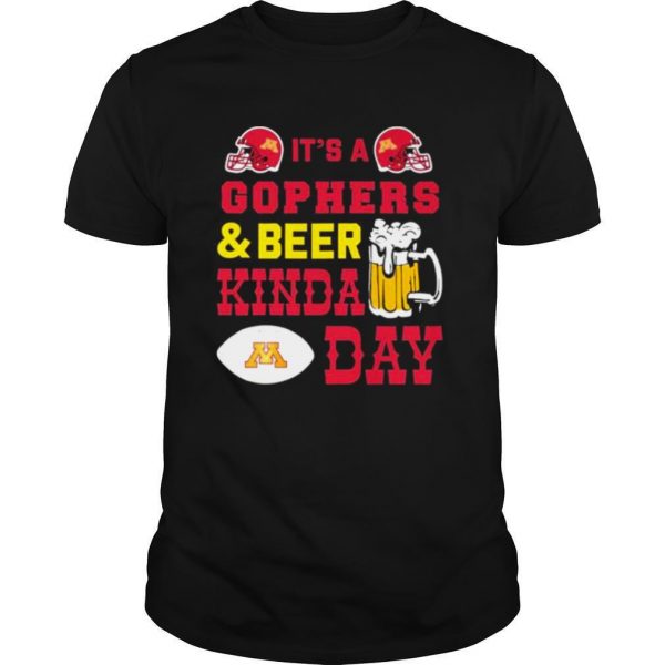 Its-a-Golden-Gophers-and-Beer-kinda-day-shirt0-600x600-1.jpg