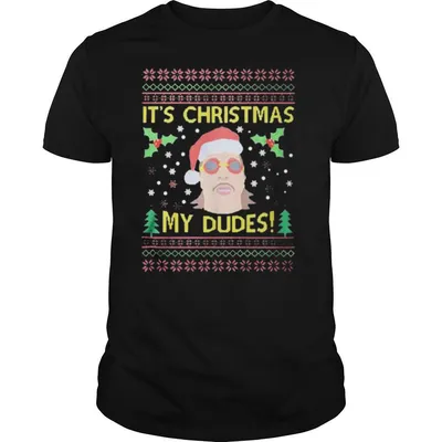 Jimmy Here Its Christmas My Dudes Ugly Christmas Sweater shirt