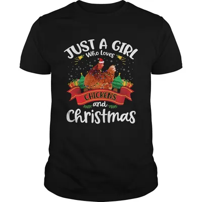 Just A Girl Who Loves Chickens And Christmas Tree Xmas  Unisex