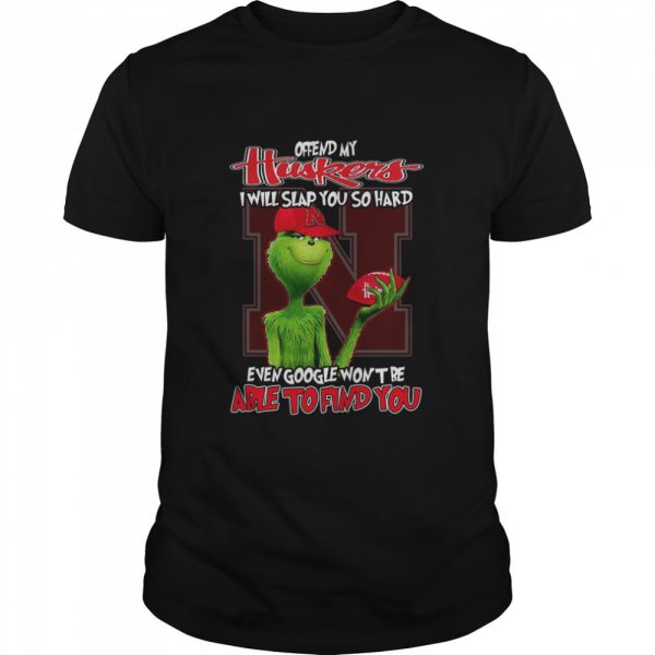 Offend-My-Huskers-I-Will-Slap-You-So-Hard-Even-Google-Wont-Be-Able-To-Find-You-Classic-Mens-T-shirt-600x600-1.jpg