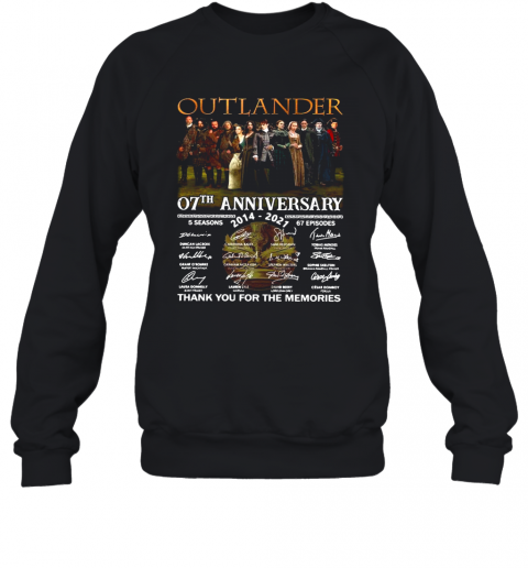 Outlander-07Th-Anniversary-2014-2021-05-Season-67-Episodes-Thank-You-For-The-Memories-Signatures-T-Shirt-Unisex-Sweatshirt.png