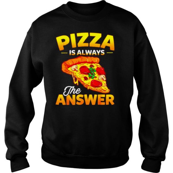 Pizza-is-always-the-answer-shirt3-600x600-1.jpg