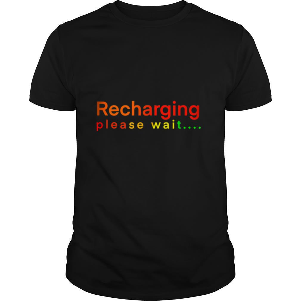 Recharging-please-wait-shirt0.jpg