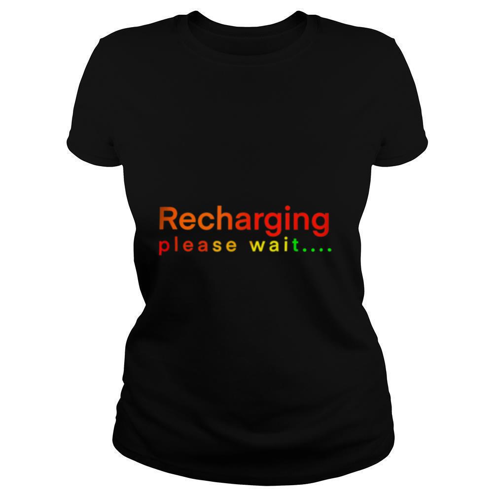 Recharging-please-wait-shirt1.jpg