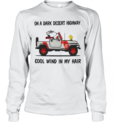 Snoopy-On-A-Dark-Desert-Highway-Cool-Wind-In-My-Hair-T-Shirt-Long-Sleeved-T-shirt-.png