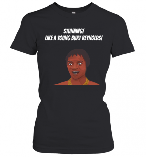 Stunning-Like-A-Young-Burt-Reynolds-T-Shirt-Classic-Womens-T-shirt.png
