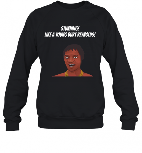 Stunning-Like-A-Young-Burt-Reynolds-T-Shirt-Unisex-Sweatshirt.png