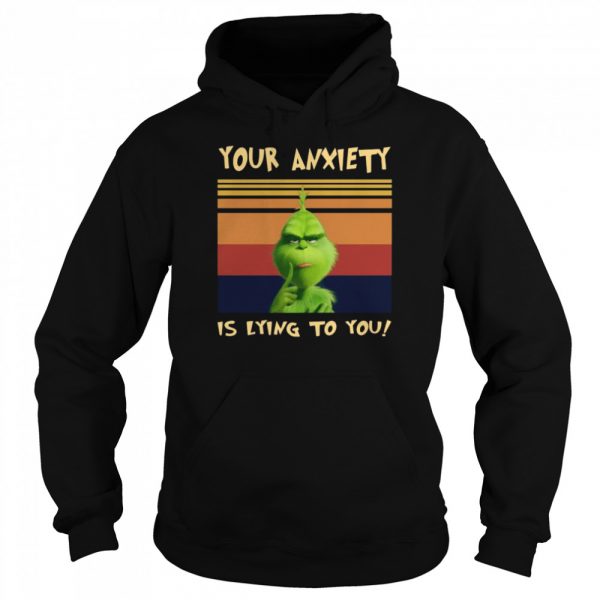 The-Grinch-Your-Anxiety-Is-Lying-To-You-Vintage-Retro-Unisex-Hoodie-600x600-1.jpg