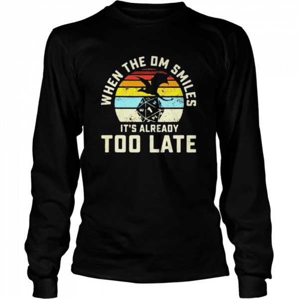 When-The-DM-Smiles-Its-Already-Too-Late-Vintage-Long-Sleeved-T-shirt-600x600-1.jpg