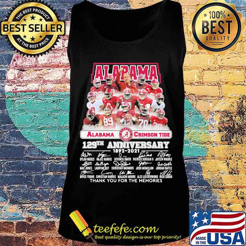 Alabama Crimson Tide 129th Anniversary 1892 2021 Thank You For The Memories Signature Shirt Tank top Alabama Crimson Tide 129th Anniversary 1892 2021 Thank You For The Memories Signature Shirt Tank top