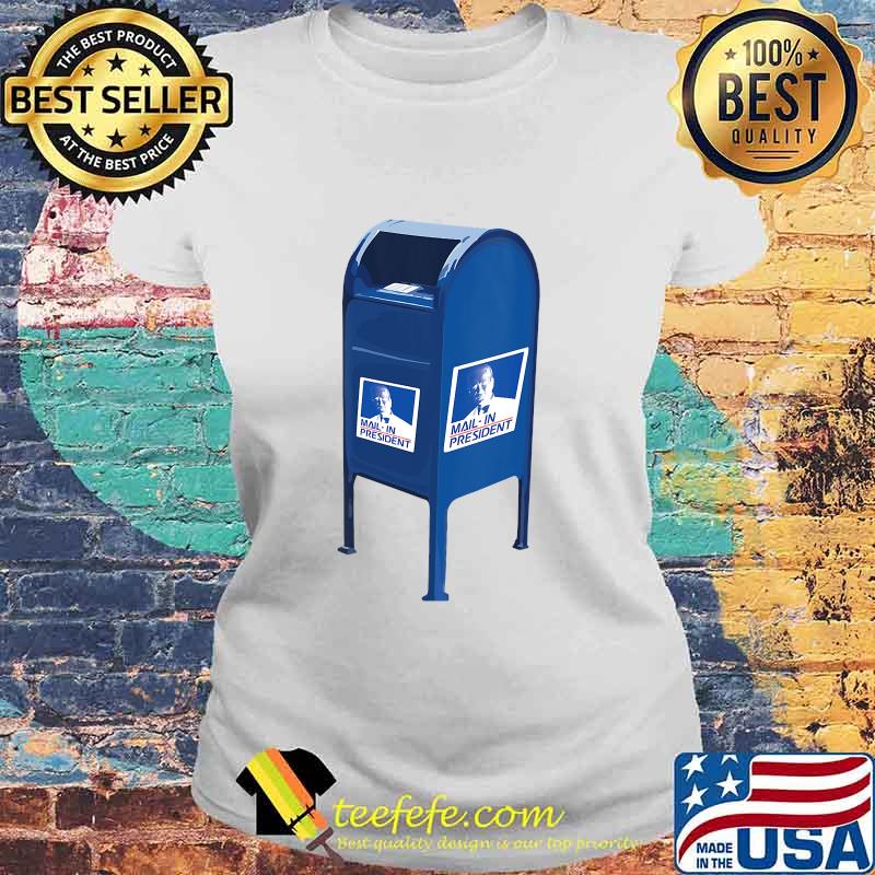 Anti Joe Biden Mail In President Trump Election Fraud Shirt Laides tee Anti Joe Biden Mail In President Trump Election Fraud Shirt Laides tee