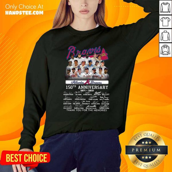 atlanta-braves-150th-anniversary-1871-2021-thank-you-memories-signatures-sweatshirt-600x600-2.jpg