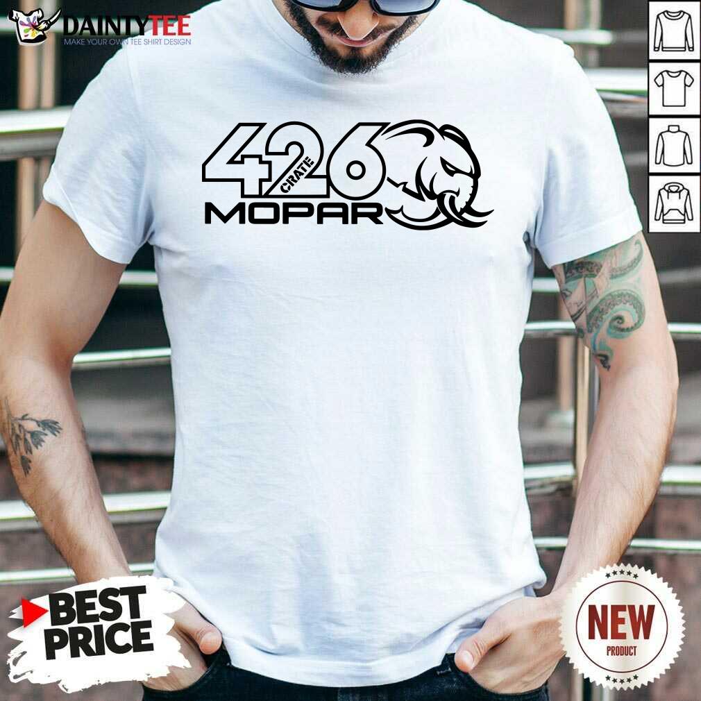 Awesome Mopar Dodge 426 Crate Shirt