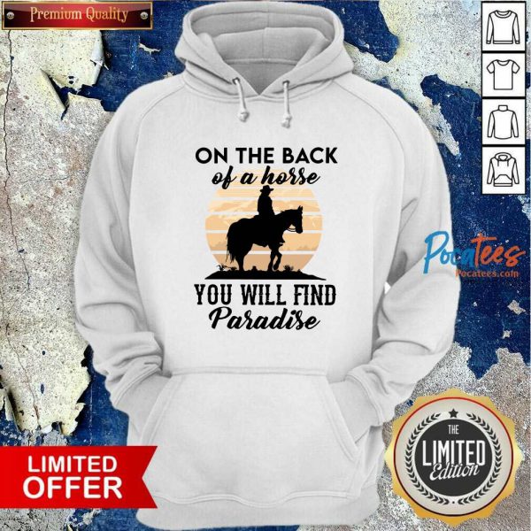 awesome-on-the-back-of-a-horse-you-will-find-paradise-hoodie-600x600-1.jpg