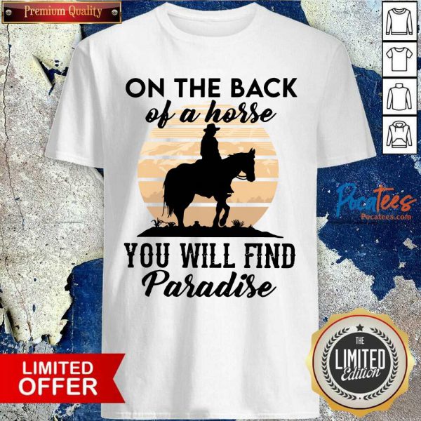 awesome-on-the-back-of-a-horse-you-will-find-paradise-shirt-600x600-1.jpg