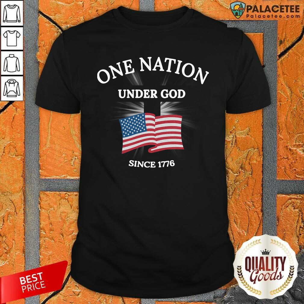 Awesome One Nation Under God Since 1776 Shirt