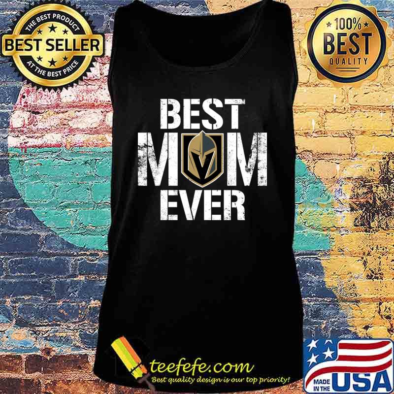 Best Vegas Golden Knights Mom Ever For Mother’s Day Shirt Tank top Best Vegas Golden Knights Mom Ever For Mother’s Day Shirt Tank top