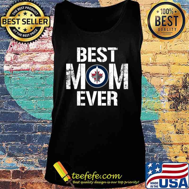 Best Winnipeg Jets Mom Ever For Mother’s Day Shirt Tank top Best Winnipeg Jets Mom Ever For Mother’s Day Shirt Tank top