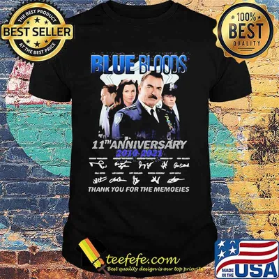 Blue Bloods 11th Anniversary 2010 2021 Thank You For The Memories Signature Shirt