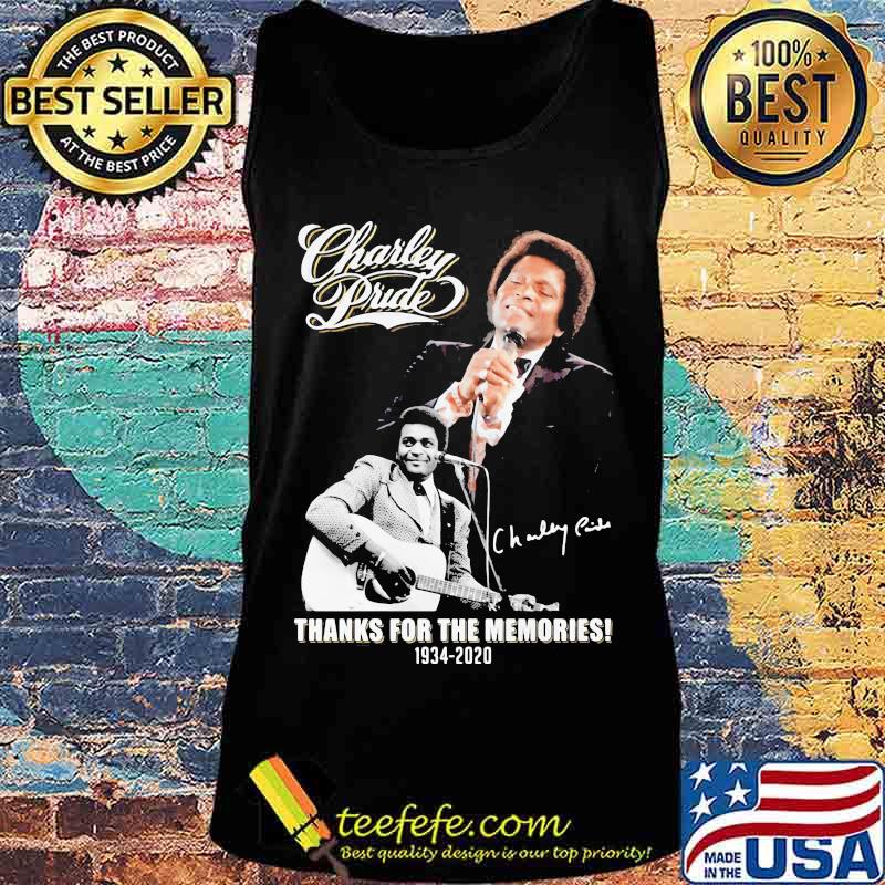 Charley Pride 1934 2020 Thank You For The Memories Signature Shirt Tank top Charley Pride 1934 2020 Thank You For The Memories Signature Shirt Tank top