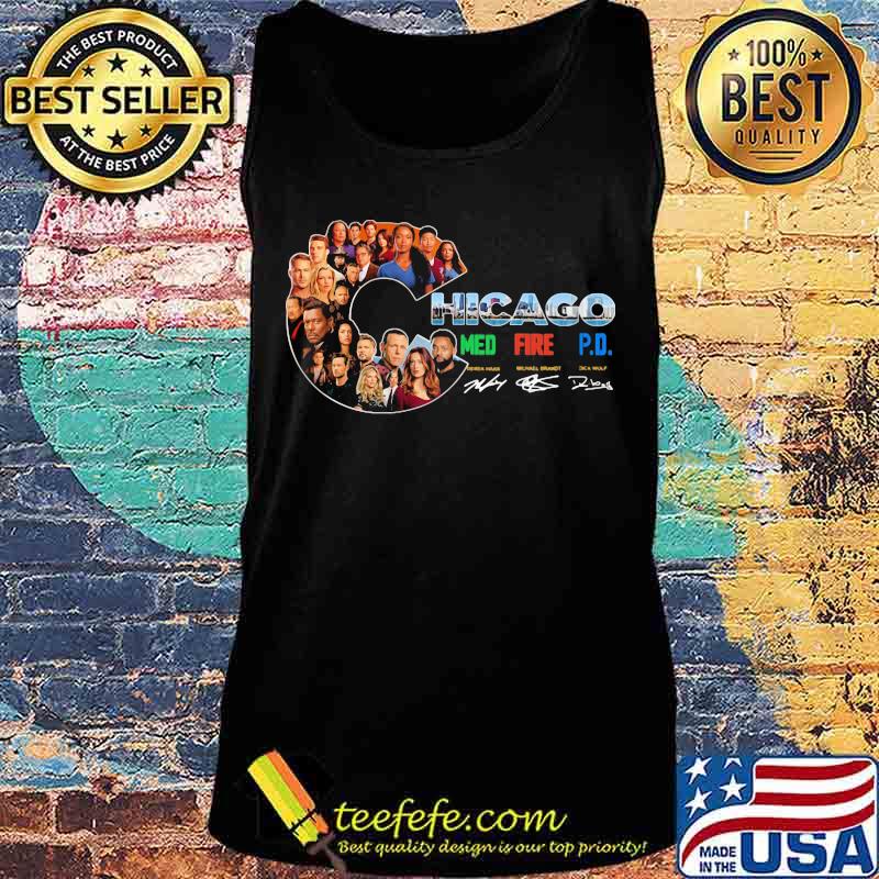 Chicago med fire P.D signature s Tank top Chicago med fire P.D signature s Tank top