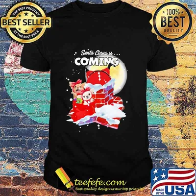 Chihuahua Santa Is Coming Merry Christmas Shirt