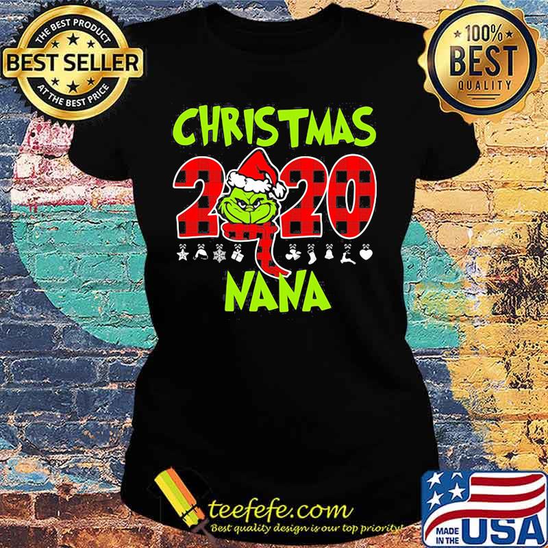 Christmas 2020 Nana Grinch Hat Santa Claus Merry Xmas Shirt Ladies tee Christmas 2020 Nana Grinch Hat Santa Claus Merry Xmas Shirt Ladies tee