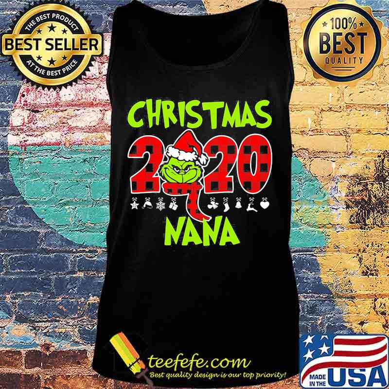 Christmas 2020 Nana Grinch Hat Santa Claus Merry Xmas Shirt Tank top Christmas 2020 Nana Grinch Hat Santa Claus Merry Xmas Shirt Tank top