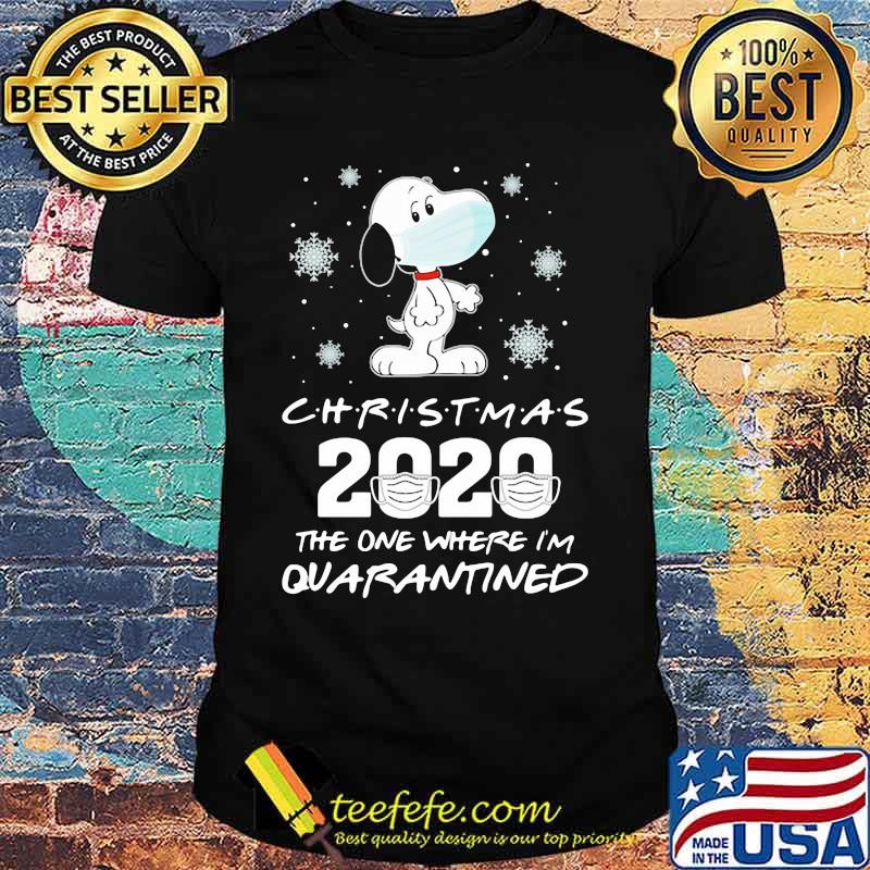 Christmas 2020 The One Where Im Quarantined Snoopy Wear Mask Shirt