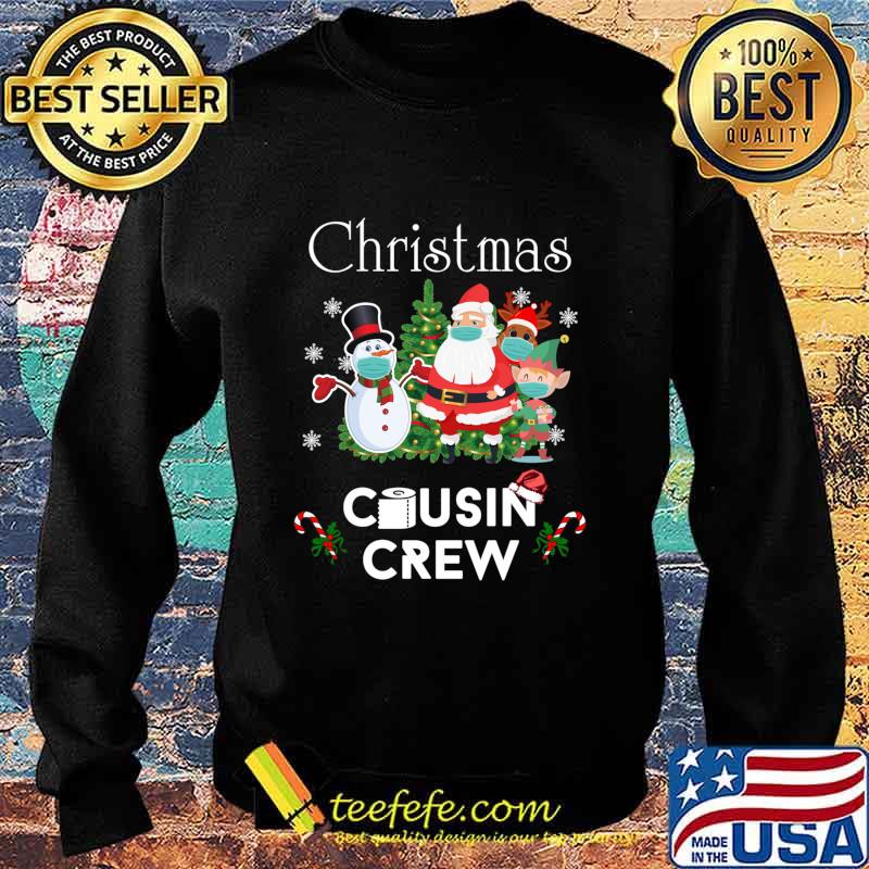 Christmas Cousin Crew 2020 Snowman Santa Claus Elf Reindeer Wear Mask Shirt Sweater Christmas Cousin Crew 2020 Snowman Santa Claus Elf Reindeer Wear Mask Shirt Sweater