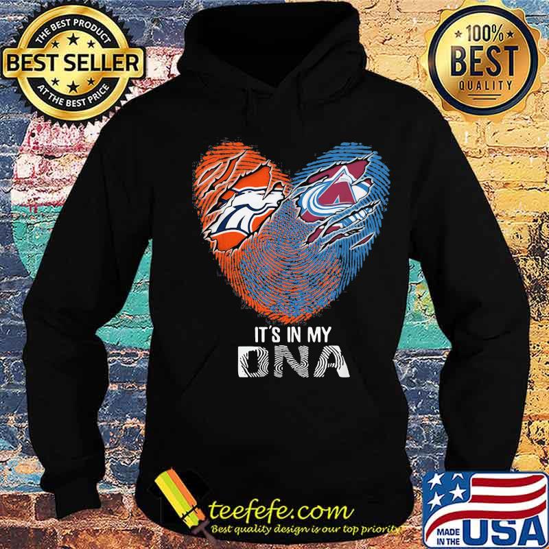 Colorado Avalanche And Denver Broncos It's In My Dna Nfl Football Heart Shirt Hoodie Colorado Avalanche And Denver Broncos It's In My Dna Nfl Football Heart Shirt Hoodie