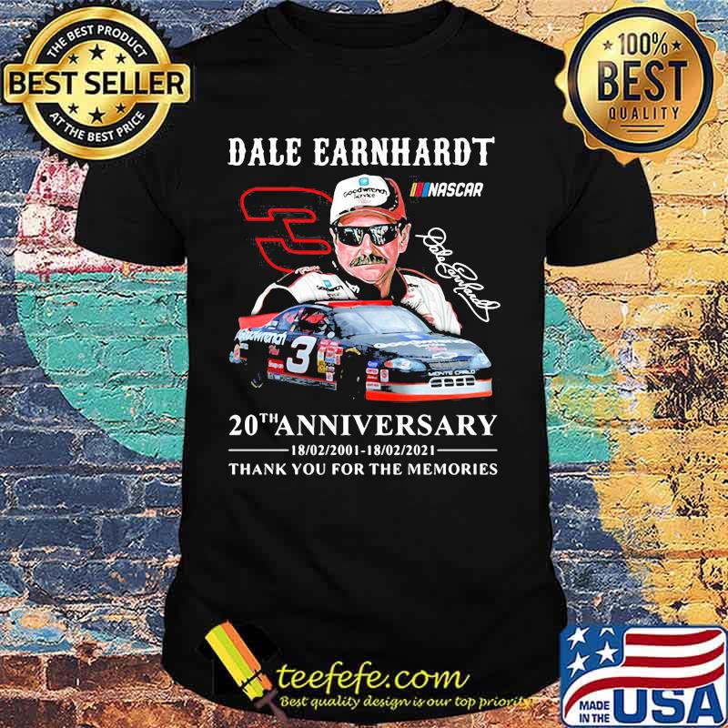 Dale Earnhardt 20th Anniversary 2001 2021 Thank You For The Memories Signature Shirt