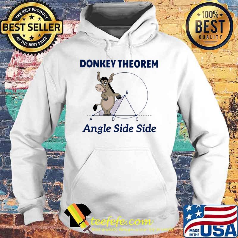Donkey Theorem Angle Side Side Math Shirt Hoodie Donkey Theorem Angle Side Side Math Shirt Hoodie