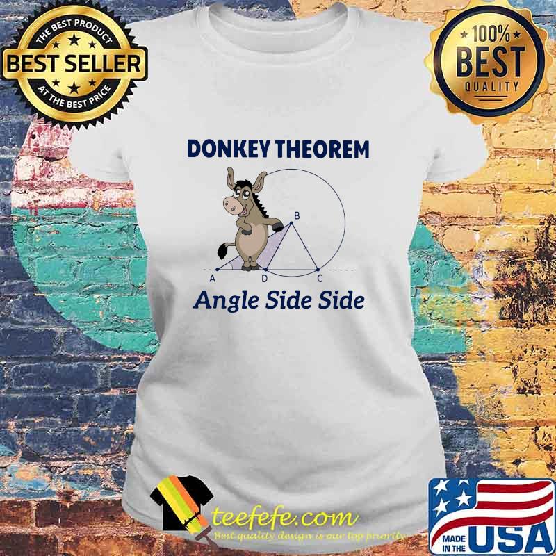 Donkey Theorem Angle Side Side Math Shirt Laides tee Donkey Theorem Angle Side Side Math Shirt Laides tee