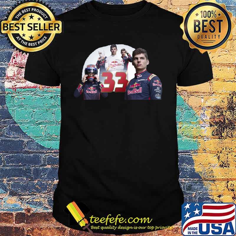 F1 Max Verstappen 33 Always The Best Shirt