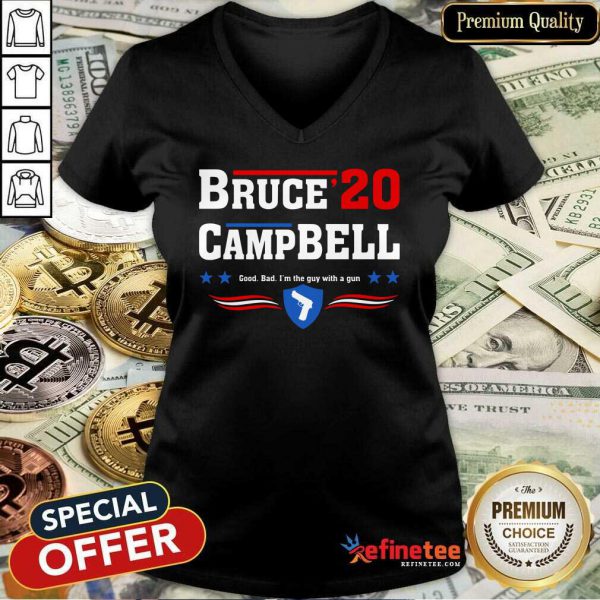fantastic-bruce-2020-camp-bell-good-bad-im-the-guy-with-a-gun-v-neck-600x600-1.jpg