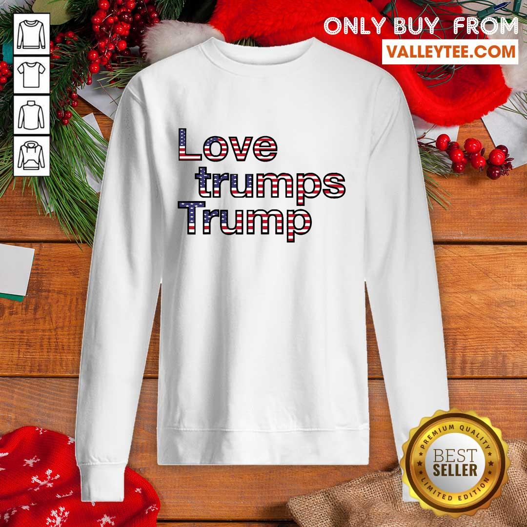 Flawless 2021 Inauguration Day Love Trumps Trump American Flag Shirt