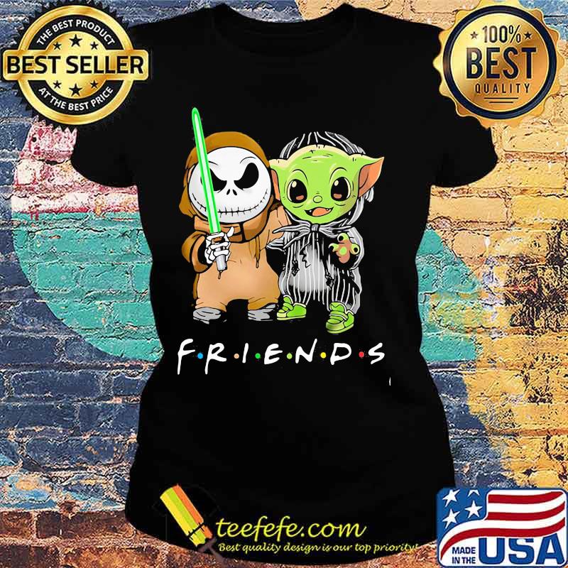 Friends With Baby Yoda And Jack Skelington Shirt Ladies tee Friends With Baby Yoda And Jack Skelington Shirt Ladies tee