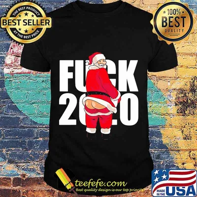 Fuck 2020 Santa Claus Christmas Shirt