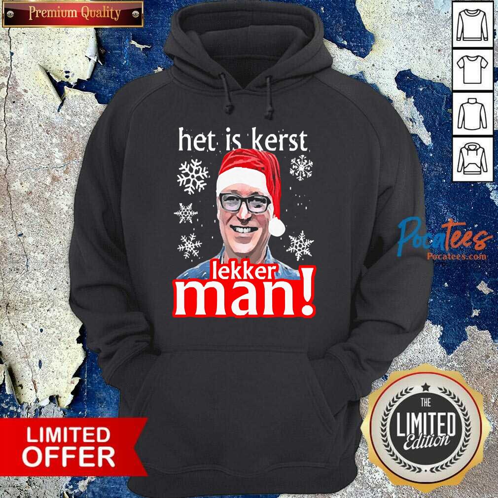 Funny Het Is Kerst Lakker Man Christmas Shirt