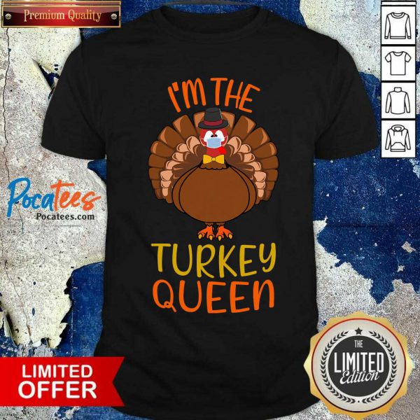 funny-im-the-turkey-queen-wear-mask-happy-thanksgiving-shirt-600x600-1.jpg