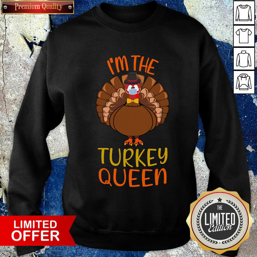 Funny I’m The Turkey Queen Wear Mask Happy Thanksgiving Shirt