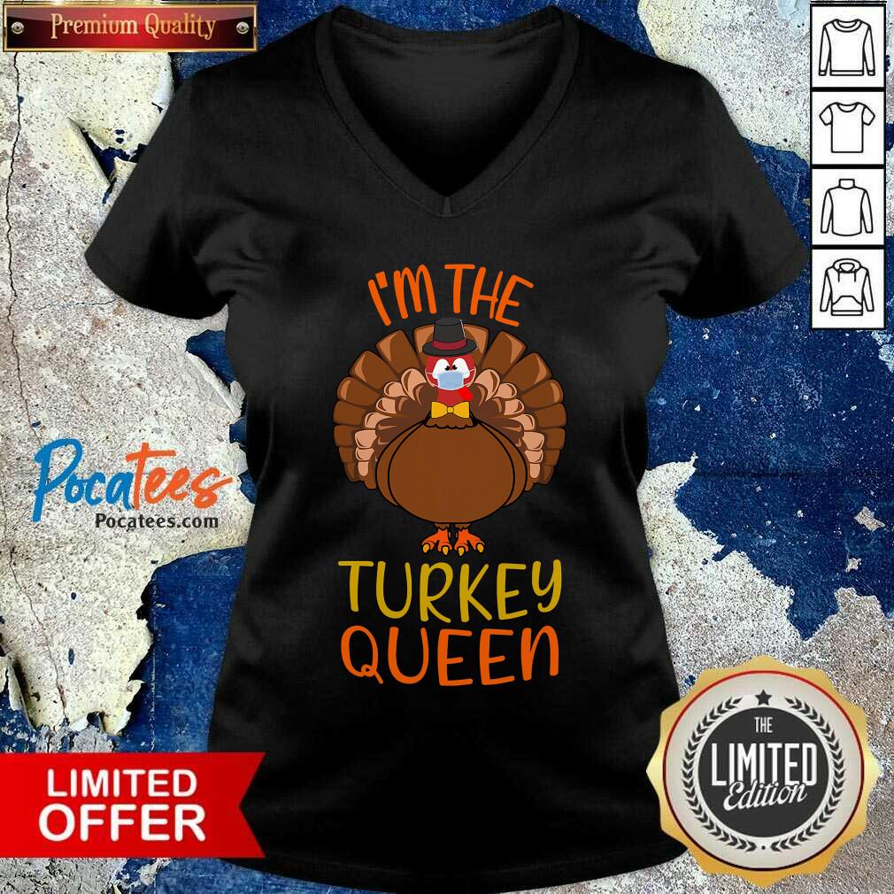 Funny I’m The Turkey Queen Wear Mask Happy Thanksgiving Shirt