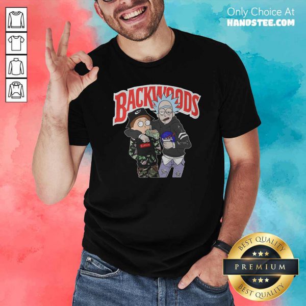 Funny Rick And Morty Backwoods Shirt