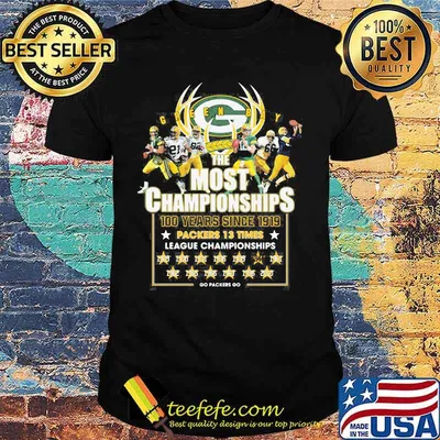 Green Bay The Most Championships 100 Years Since 1919 Packers 13 Times League Shirt