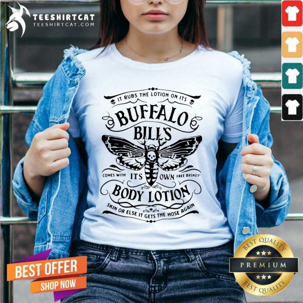 happy-it-rubs-the-lotion-on-its-buffalo-bills-its-own-body-lotv-neck-600x600-1.jpg