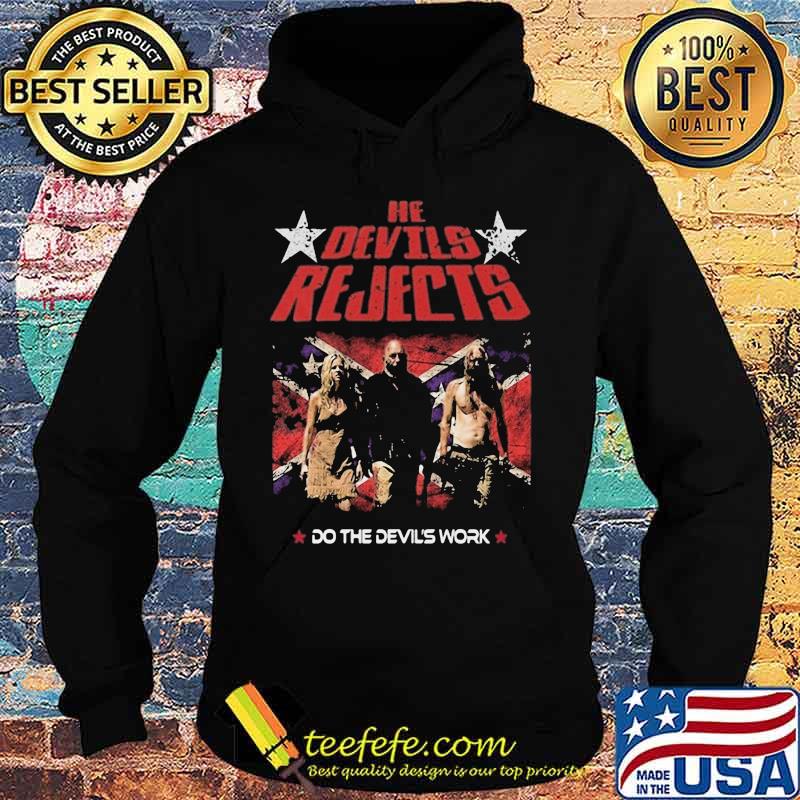He Devils Rejects Do The Devil’s Work American Horror Film Shirt Hoodie He Devils Rejects Do The Devil’s Work American Horror Film Shirt Hoodie