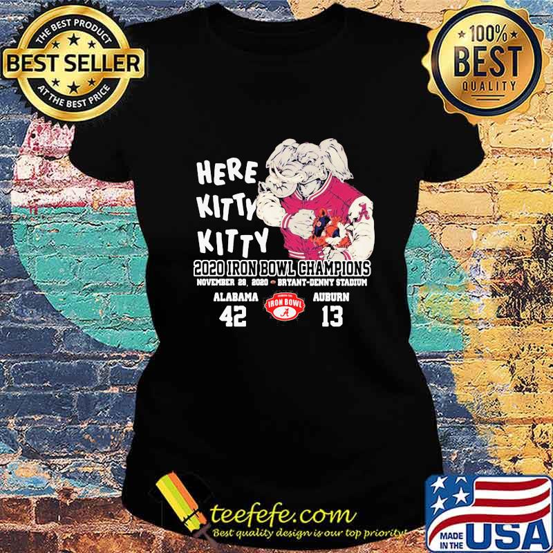Here Kitty 2020 Iron Bowl Champions Alabama 42 Auburn 13 Elephant Shirt Ladies tee Here Kitty 2020 Iron Bowl Champions Alabama 42 Auburn 13 Elephant Shirt Ladies tee