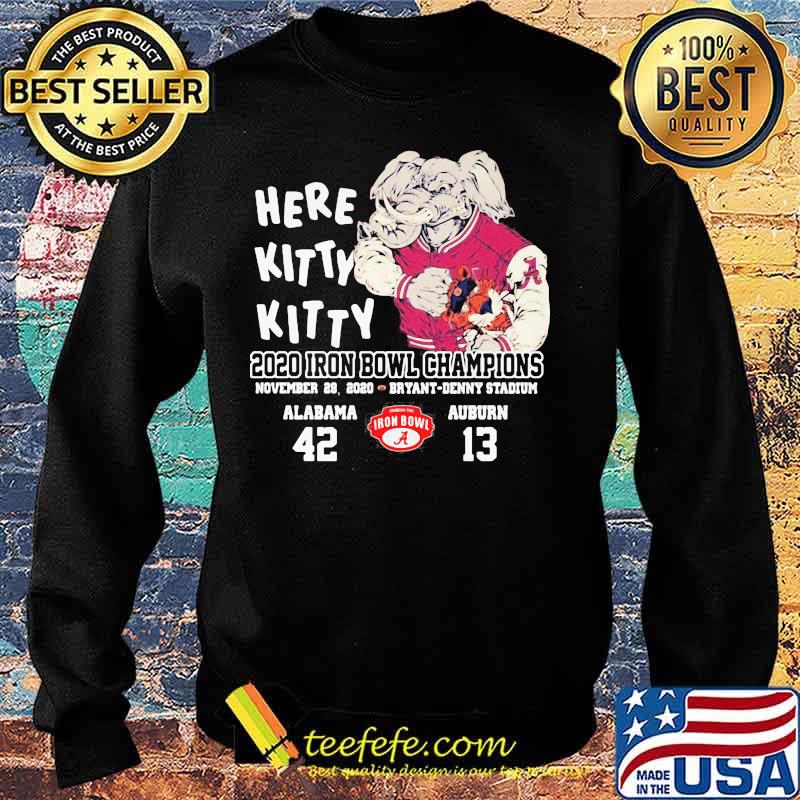 Here Kitty 2020 Iron Bowl Champions Alabama 42 Auburn 13 Elephant Shirt Sweater Here Kitty 2020 Iron Bowl Champions Alabama 42 Auburn 13 Elephant Shirt Sweater
