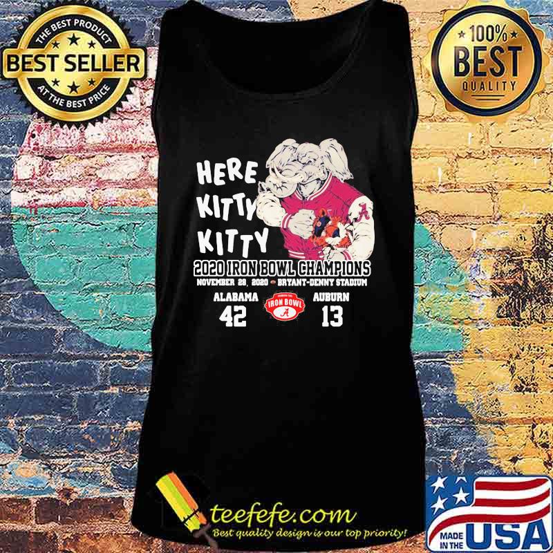 Here Kitty 2020 Iron Bowl Champions Alabama 42 Auburn 13 Elephant Shirt Tank top Here Kitty 2020 Iron Bowl Champions Alabama 42 Auburn 13 Elephant Shirt Tank top